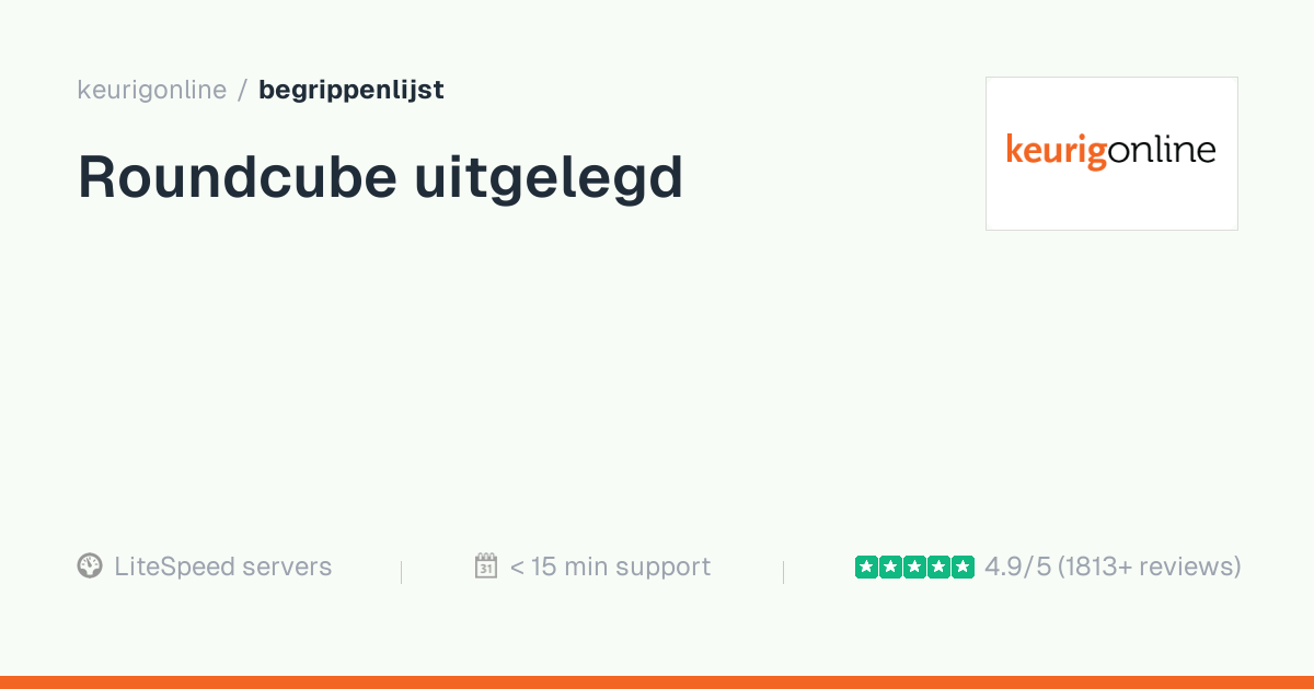 Wat is Roundcube? Uitleg en betekenis | Keurig Online