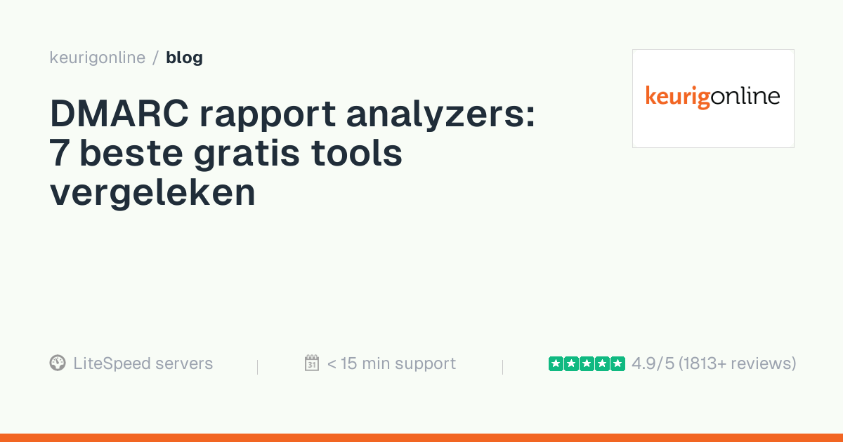 DMARC rapport analyzers: 7 beste gratis tools vergeleken