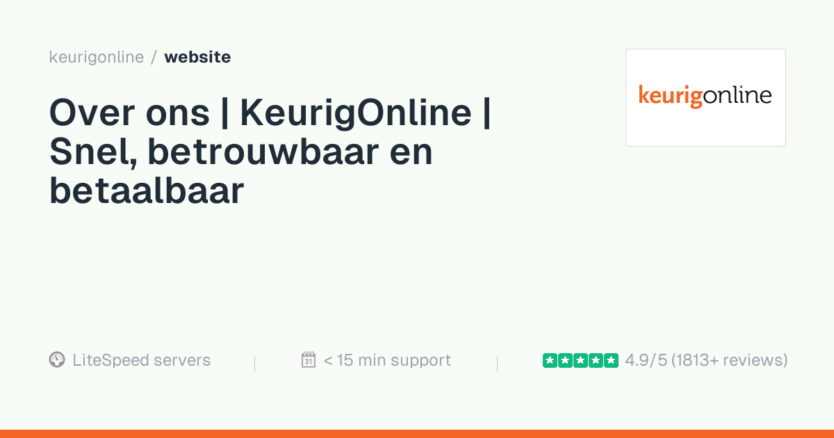 Over ons | KeurigOnline | Snel, betrouwbaar en betaalbaar